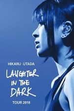 Watch Hikaru Utada: Laughter in the Dark Tour 2018 Merdb