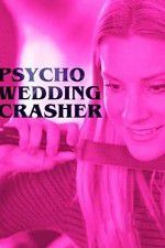 Watch Psycho Wedding Crasher Merdb