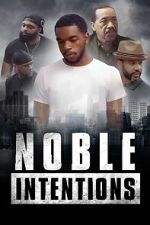 Watch Noble Intentions Merdb