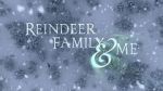 Watch Reindeer Family & Me Merdb