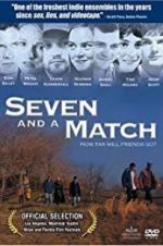 Watch Seven and a Match Merdb
