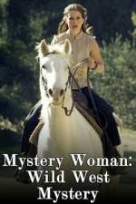 Watch Mystery Woman: Wild West Mystery Merdb