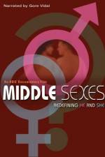 Watch Middle Sexes Redefining He and She Merdb