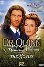 Watch Dr. Quinn, Medicine Woman: The Heart Within Merdb