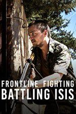 Watch Frontline Fighting Battling ISIS Merdb