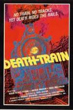 Watch The Death Train Merdb