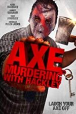 Watch Axe Murdering with Hackley Merdb
