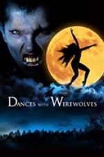 Watch Dances with Werewolves Merdb