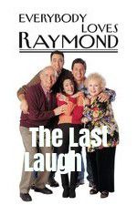 Watch Everybody Loves Raymond: The Last Laugh Merdb