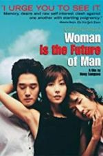 Watch Woman Is the Future of Man Merdb