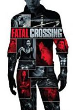 Watch Fatal Crossing Merdb