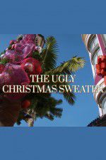 Watch The Ugly Christmas Sweater Merdb