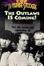 Watch The Outlaws Is Coming Merdb