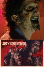 Watch Larry Gone Demon Merdb
