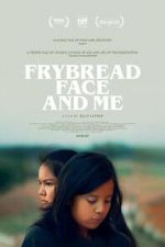 Watch Frybread Face and Me Merdb