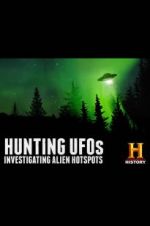 Watch Hunting UFOs: Investigating Alien Hotspots Merdb