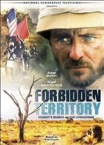Watch Forbidden Territory: Stanley\'s Search for Livingstone Merdb