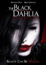 Watch The Black Dahlia Haunting Merdb