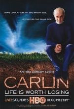 Watch George Carlin: Life Is Worth Losing Merdb