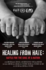Watch Healing From Hate: Battle for the Soul of a Nation Merdb
