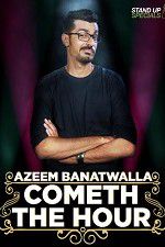 Watch Cometh the Hour by Azeem Banatwalla Merdb