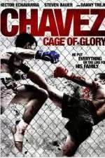 Watch Chavez Cage of Glory Merdb