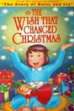 Watch The Wish That Changed Christmas Merdb