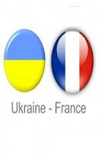 Watch Ukraine vs France Merdb