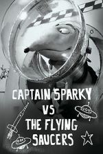 Watch Captain Sparky vs. The Flying Saucers Merdb