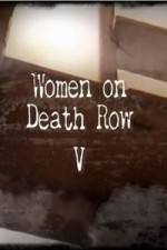Watch Women On Death Row V Merdb