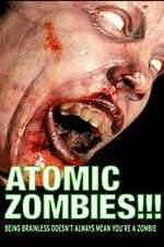 Watch Atomic Zombies!!! Merdb
