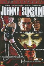Watch Johnny Sunshine Maximum Violence Merdb