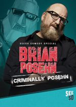 Watch Brian Posehn: Criminally Posehn (TV Special 2016) Merdb