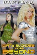 Watch Dirty Blondes from Beyond Merdb