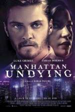 Watch Manhattan Undying Merdb