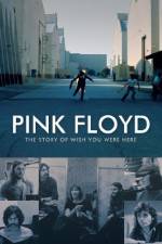 Watch Pink Floyd The Story of Wish You Were Here Merdb