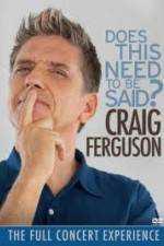 Watch Craig Ferguson Does This Need to Be Said Merdb