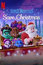 Watch Super Monsters Save Christmas Merdb