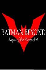 Watch Batman Beyond: Night of the Pickpocket Merdb