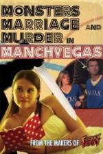 Watch Monsters, Marriage and Murder in Manchvegas Merdb