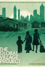 Watch The Global Village Project Merdb