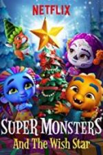 Watch Super Monsters and the Wish Star Merdb