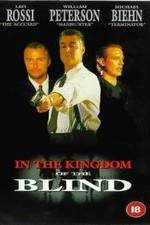 Watch In the Kingdom of the Blind, the Man with One Eye Is King Merdb