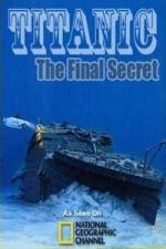 Watch National Geographic Titanic: The Final Secret Merdb