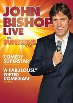 Watch John Bishop Live: The Sunshine Tour Merdb