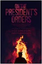 Watch On The President\'s Orders Merdb