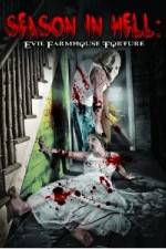 Watch Season In Hell: Evil Farmhouse Torture Merdb