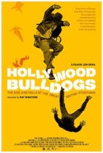 Watch Hollywood Bulldogs: The Rise and Falls of the Great British Stuntman Merdb