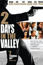 Watch 2 Days in the Valley Merdb