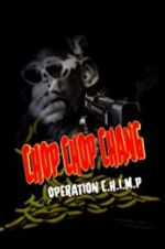 Watch Chop Chop Chang: Operation C.H.I.M.P Merdb